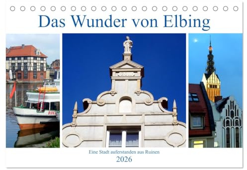 Das Wunder von Elbing - Eine Stadt auferstanden aus Ruinen (Tischkalender 2026 DIN A5 quer), CALVENDO Monatskalender: Die neue Architektur im alten Elbing (CALVENDO Orte)