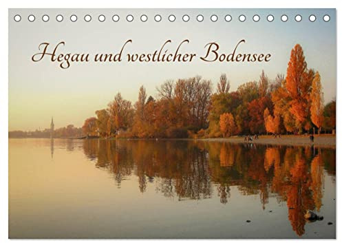 Hegau und westlicher Bodensee (Tischkalender 2026 DIN A5 quer), CALVENDO Monatskalender: Ausgesuchte Fotomotive aus dem Hegau und dem westlichen ... der Jahreszeiten erleben (CALVENDO Natur)