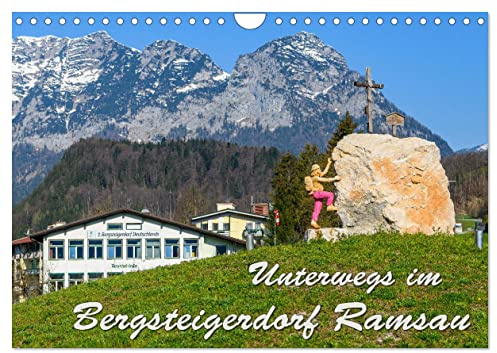 Unterwegs im Bergsteigerdorf Ramsau (Wandkalender 2026 DIN A4 quer), CALVENDO Monatskalender: Ramsau empfängt seine Naturliebhaber, Wanderer und ... bodenständigem Brauchtum. (CALVENDO Natur)