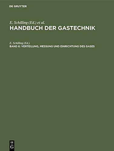 Verteilung, Messung und Einrichtung (Handbuch der Gastechnik, Band 6)