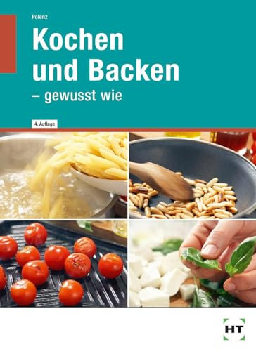 Kochen und Backen - gewusst wie