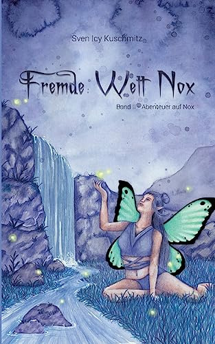 Fremde Welt Nox Band II: Abenteuer Auf Nox