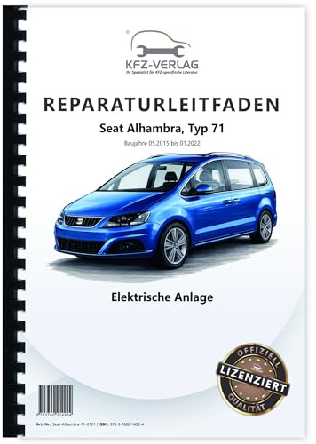 Seat Alhambra Typ 71 2015-2022 Elektrische Anlage Elektrik Reparaturanleitung Buch Werkstatthandbuch Reparaturhandbuch Reparaturleitfaden KFZ-Verlag