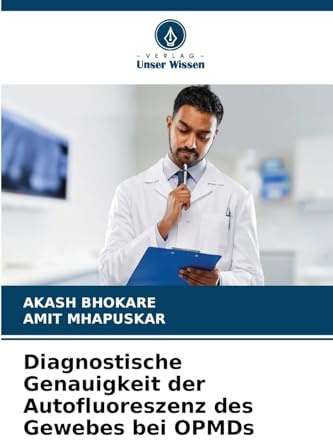 Diagnostische Genauigkeit der Autofluoreszenz des Gewebes bei OPMDs