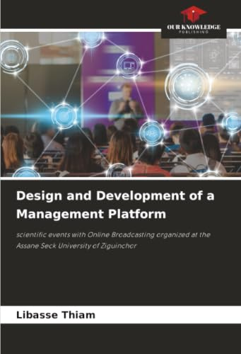 Design and Development of a Management Platform: scientific events with Online Broadcasting organized at the Assane Seck University of Ziguinchor