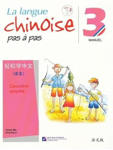 La langue chinoise pas à pas 3: Manuel caractère simplifié