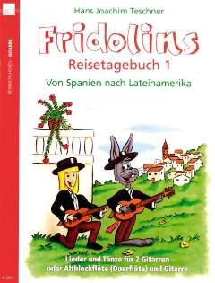 Heinrichshofen Verlag FRIDOLINS REISETAGEBUCH 1 - arrangiert für Zwei Gitarren - / - Altblockflöte - (Querflöte) - Gitarre [Noten/Sheetmusic]