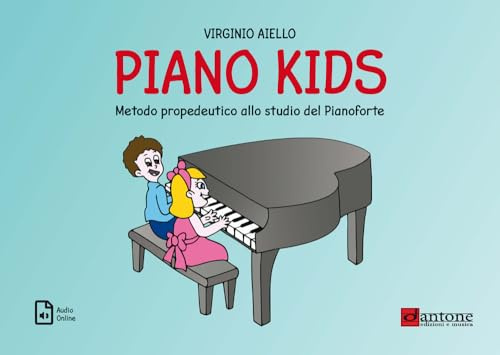 Piano kids. Metodo propedeutico allo studio del pianoforte