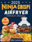 Ninja Crispi Air fryer cookbook for beginners 2025: Master Quick and Healthy Meals with Simple, Crispy, and Delicious Recipes for Everyday Cooking