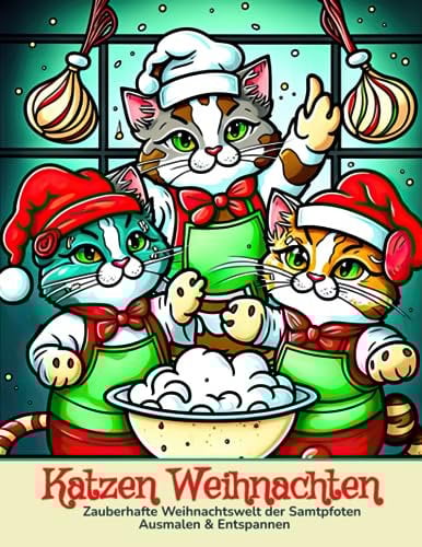 Katzen Weihnachten: Ausmalbuch für Erwachsene Weihnachtsstimmung Malbuch zur Entspannung Katzenweihnacht Ausmalbilder zur Weihnachtszeit