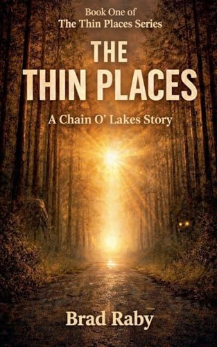 The Thin Places (The Thin Places, Book One, Band 1)