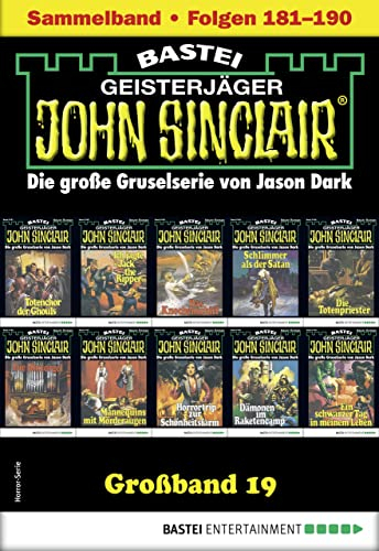 John Sinclair Großband 19: Folgen 181-190 in einem Sammelband