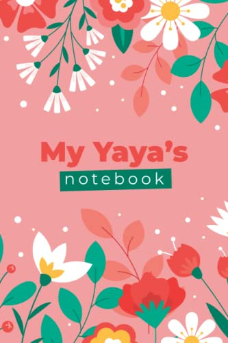 My Yaya's Notebook: Lined Floral Journal