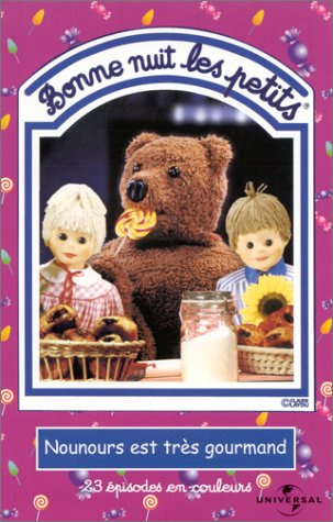 Bonne nuit les petits : Nounours est très gourmand [VHS]