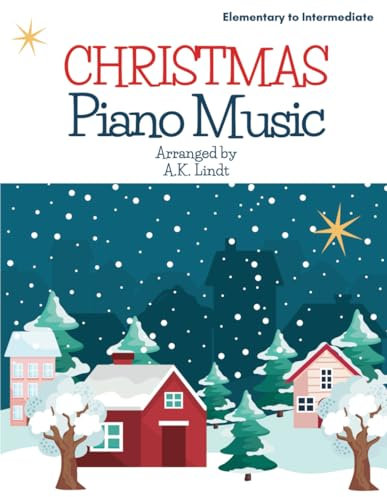 Christmas Sheet Music for Piano: Easy Pieces to Sing and Play