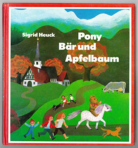 Pony. Bär und Apfelbaum von Heuck. Sigrid (1976) Gebundene Ausgabe