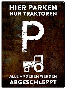 Schilderkönig PARKSCHILD 28x20cm Hier PARKEN NUR Traktoren Traktorparkplatz Garage Hof Trecker