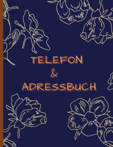 Telefon und Adressbuch: Telefonbuch | DIN A4 | 140 Seiten | A-Z alphabetisch | Viel platz | sehr einfach zu bedienen | Große Schrift | zum Eintragen
