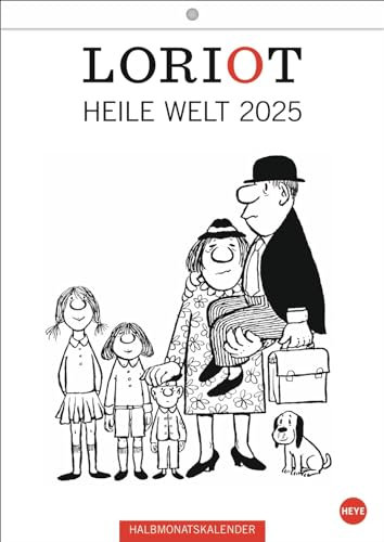 Loriot Heile Welt - Halbmonatskalender - Kalender 2025 - Heye-Verlag - Wandkalender mit Humor - 21 cm x 29,7 cm