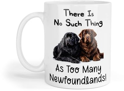 Decalarama Newfoundland Mug Gift There is No Such Thing As Too Many Nice Cute Novelty Dog Owner Printed Cup Present