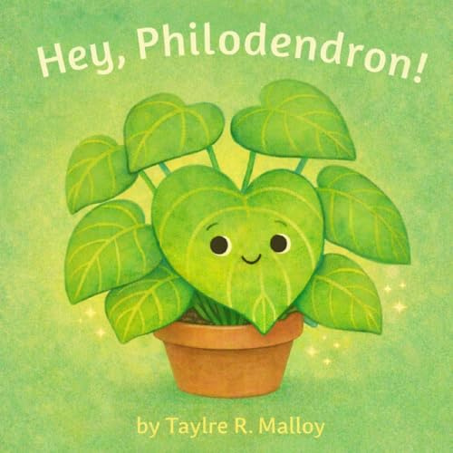 Hey, Philodendron (Hey, Plant Friend, Band 1)