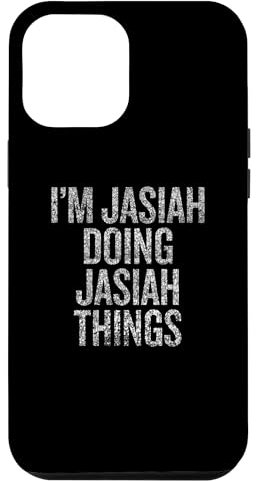 iPhone 12 Pro Max I'm Jasiah Doing Jasiah Things Funny Vintage Case