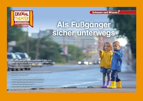 Kamishibai: Als Fußgänger sicher unterwegs: 10 Fotobildkarten für das Erzähltheater
