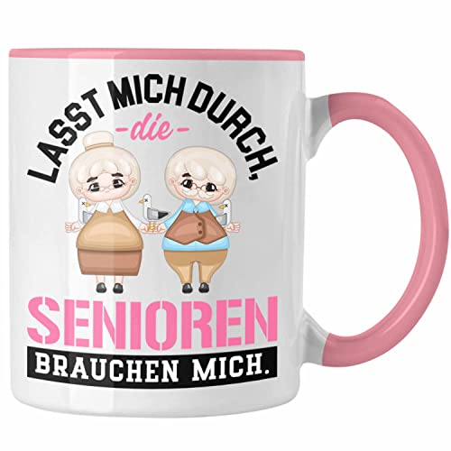 Trendation - Altenpflegerin Tasse Geschenk Spruch Frauen Lasst Mich Durch Die Senioren Brauchen Mich (Rosa)