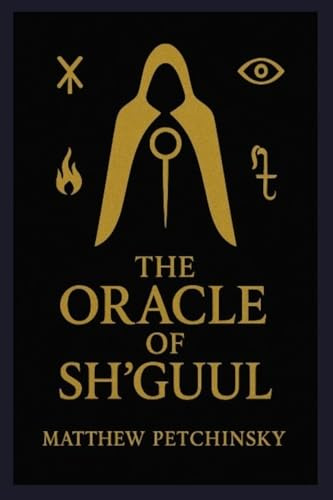 The Oracle of Sh'guul (Apophis Cthulhu)