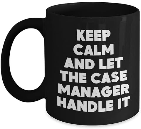 Case Manager - Taza de café para regalo, Keep Calm And Let The Case Manager Handle It, regalos únicos de cumpleaños, regalos de amigos a administrador de casos, opciones de 11 onzas y 15 onzas