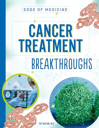 Cancer Treatment Breakthroughs (Edge of Medicine)