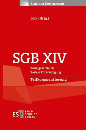 SGB XIV Sozialgesetzbuch Soziale Entschädigung Teilkommentierung