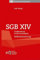 SGB XIV Sozialgesetzbuch Soziale Entschädigung Teilkommentierung