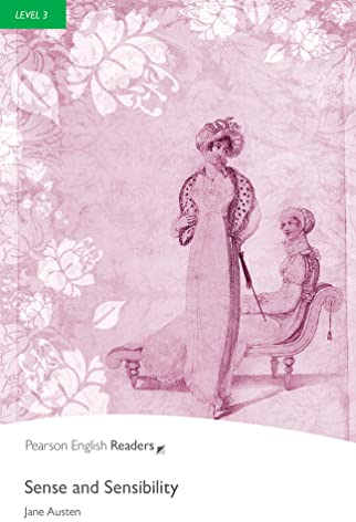 Level 3: Sense and Sensibility: Text in English (Pearson English Graded Readers)
