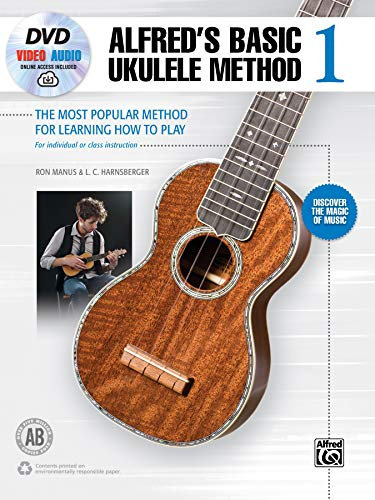 Alfred's Basic Ukulele Method 1: The Most Popular Method for Learning How to Play, Book, DVD & Online Video/Audio: The Most Popular Method for ... (Alfred's Basic Ukulele Library, Band 1)
