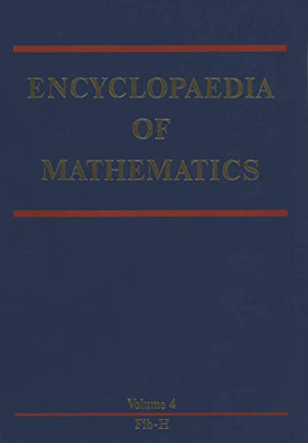 Encyclopaedia of Mathematics: Fibonacci Method ― H (Encyclopaedia of Mathematics, 4, Band 4)