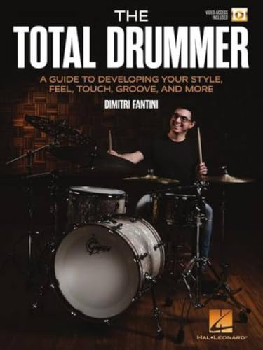 The Total Drummer. A Guide to Developing Your Style, Feel, Touch, Groove, and More. Book and Video-Online