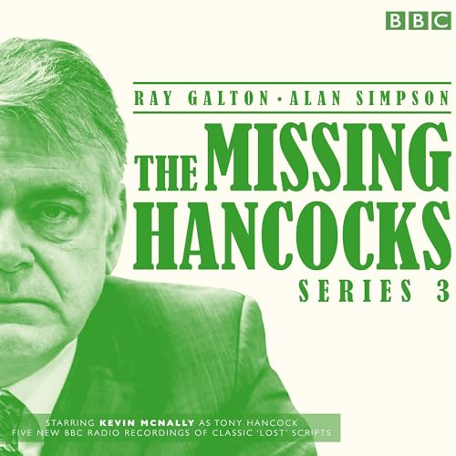 The Missing Hancocks: Series 3: Five new recordings of classic 'lost' scripts