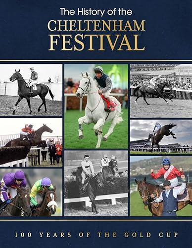 The History of the Cheltenham Festival