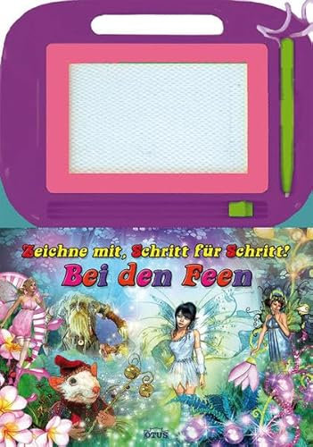 Zaubertafel - Bei den Feen: Zeichne mit, Schritt für Schritt