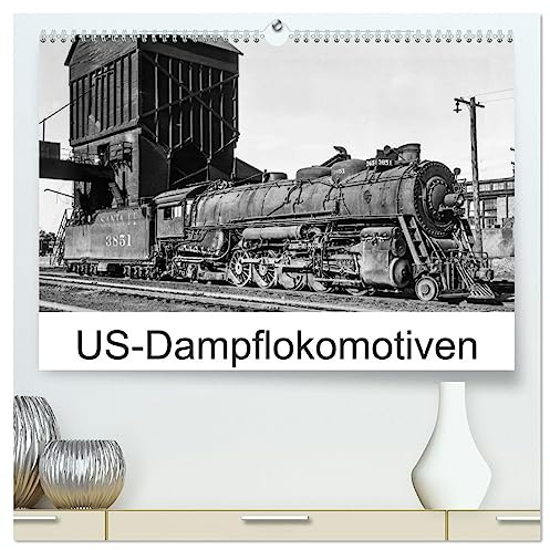 US-Dampflokomotiven (hochwertiger Premium Wandkalender 2026 DIN A2 quer), Kunstdruck in Hochglanz: US-Dampflokomotiven des vergangenen Jahrhunderts (CALVENDO Technologie)