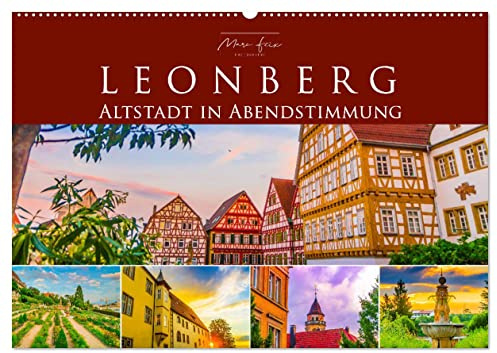 Leonberg - Altstadt in Abendstimmung (Wandkalender 2026 DIN A2 quer), CALVENDO Monatskalender: Die historische Altstadt Leonbergs bei Sonnenuntergang (CALVENDO Orte)