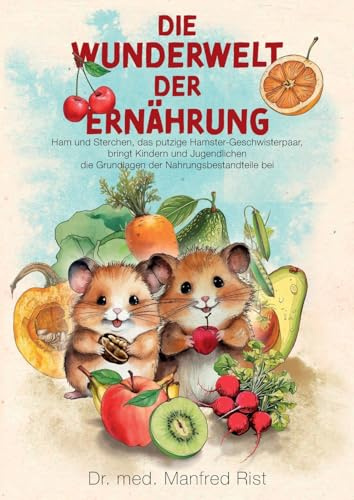Die Wunderwelt der Ernährung