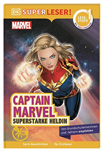 SUPERLESER! MARVEL Captain Marvel - Superstarke Heldin: 1. Lesestufe, Sach-Geschichten für Erstleser. Mit Silbenmethode für Kinder ab 6 Jahren