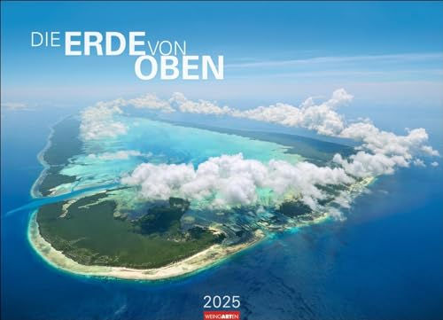 Die Erde von oben Kalender 2025: Großer Foto-Wandkalender XXL. Landschaften-Kalender 2025 mit atemberaubenden Fotos aus der Vogelperspektive. 68 x 49 cm. Querformat.
