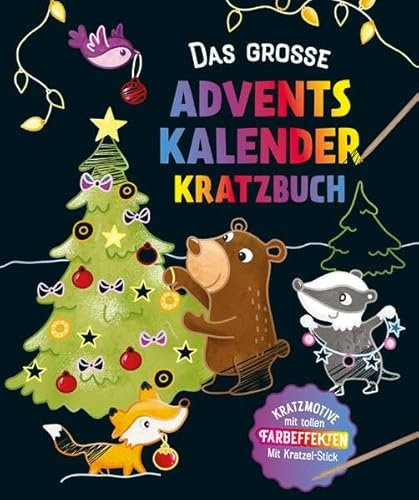 Das große Adventskalender Kritzel-Kratzel Buch: Kratzmotive mit tollen Farbeffekten Ab 5 Jahren. Mit Bambus-Stick