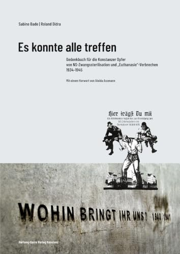 Es konnte alle treffen: Gedenkbuch für die Konstanzer Opfer von NS-Zwangssterilisation und „Euthanasie“-Verbrechen 1934–1945