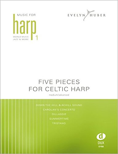 Five Pieces For Celtic Harp 1: Music For Harp Vol. 1