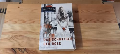 Das Schweigen der Rose: Roman. Deutsche Erstveröffentlichung