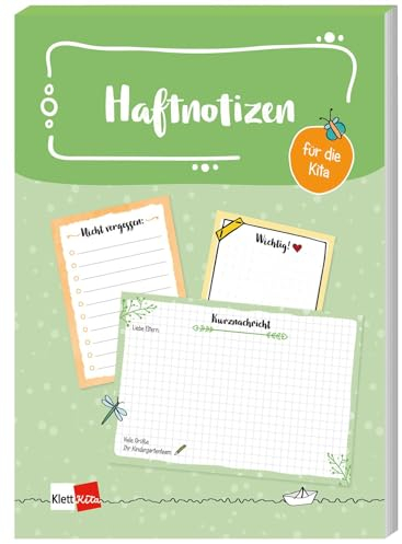Haftnotizen für die Kita: Drei Klebezettel für die schnelle Kommunikation mit Team und Eltern (Klett Kita Arbeitshilfen)